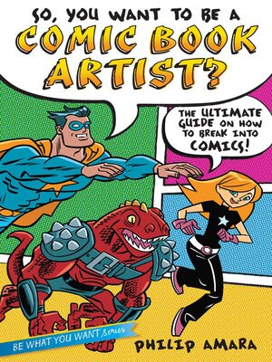 cover image of So, You Want to Be a Comic Book Artist?